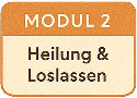 Heilung & Loslassen
